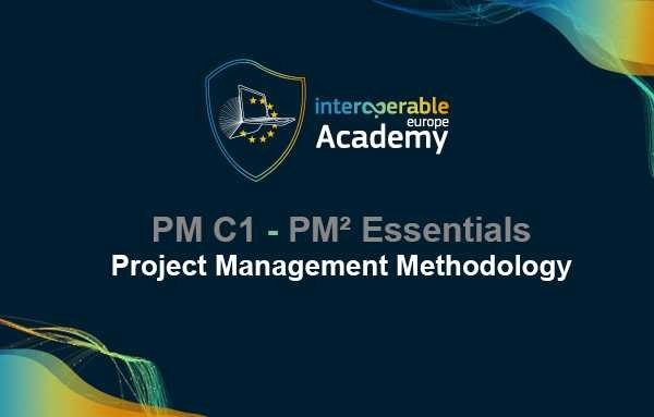 02 PM C1 - PM² Essentials, Project Management Methodology