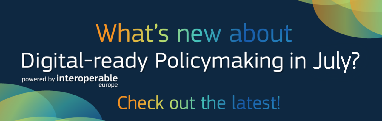 What's new about Digital-ready Policymaking in July?