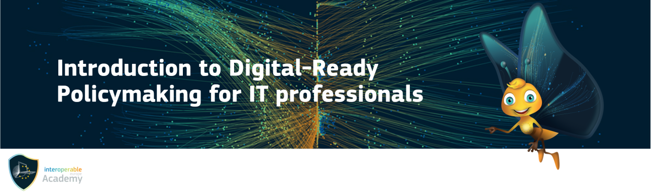 Introduction to Digital-Ready Policymaking for IT professionals