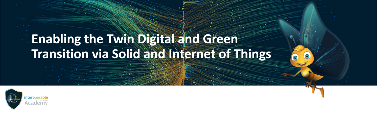 Enabling the Twin Digital and Green Transition via Solid and Internet of Things