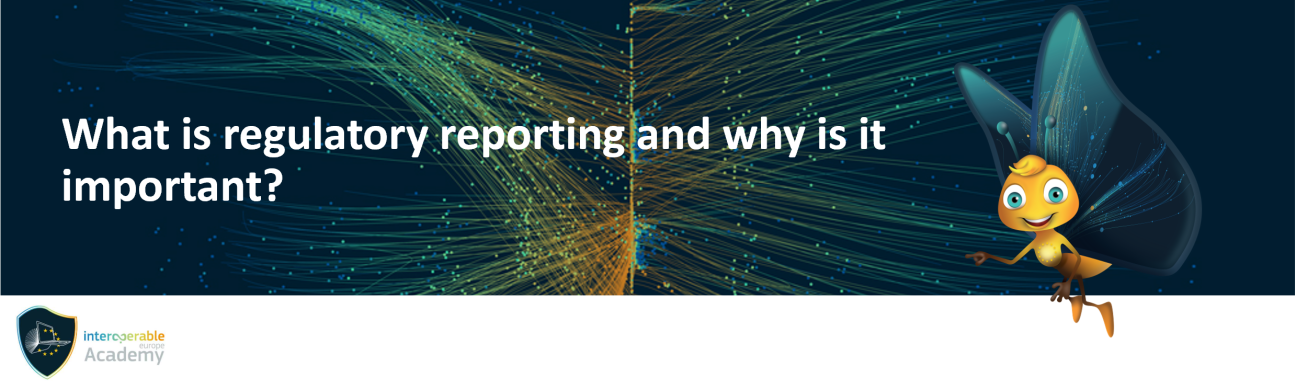 What is regulatory reporting and why is it important?