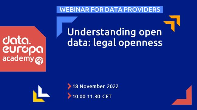 Webinar for data providers: 'Understanding open data: legal openness' on 18 November