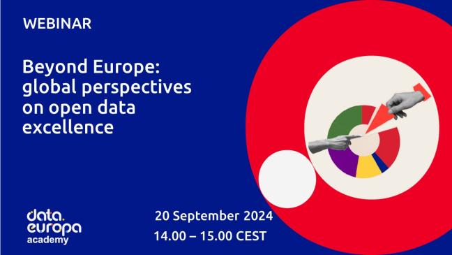 Promotional visual for a webinar titled 'Beyond Europe: Global Perspectives on Open Data Excellence.' The background is a deep blue, with bold white text on the left side. On the right, there is a large red circle with a smaller white circle inside. Within the white circle, a colorful circular graph is shown, with a black-and-white hand holding a pencil pointing towards the graph. Below the graph, a second hand is depicted. At the bottom left of the visual is the data.europa academy logo.